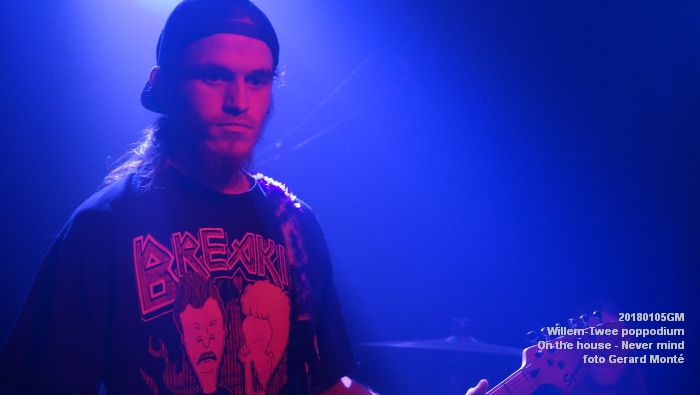 DSC01549- Willem-Twee poppodium - On the house - Never mind - 5jan2018 - foto GerardMontE web