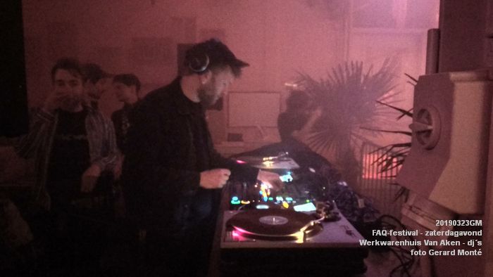 JIMG_20190323_231621- FAQ-festival - Werkwarenhuis Van Aken - zaterdagavond div djs - 23mrt2019 -  foto GerardMontE web