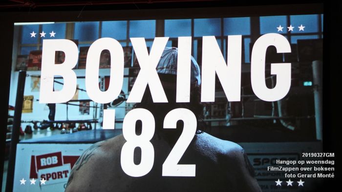 fDSC09423- Hangop op woensdag - FilmZappen - films over boksen - 27mrt2019 -  foto GerardMontE web