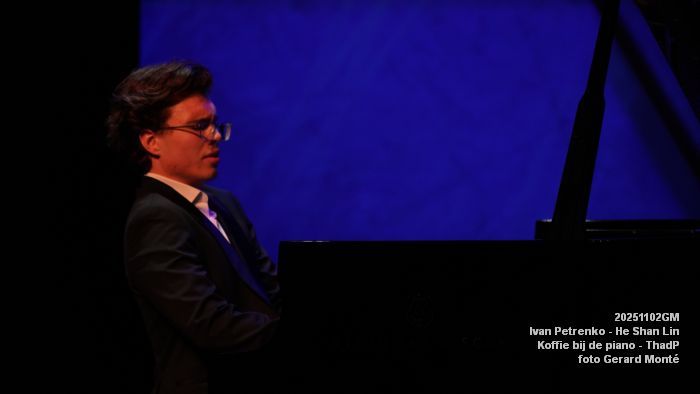 DSC07583- Koffie bij de piano - He Shan Lin - Ivan Petrenko - ThadP - 2nov2025 -  foto GerardMontE