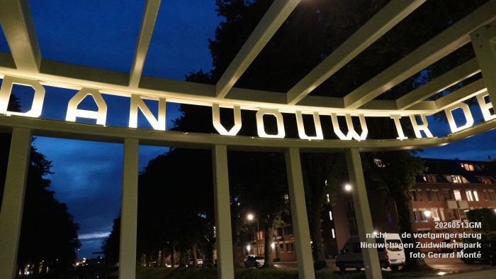 hDSC02325- nacht op de  voetgangersbrug - Nieuwehagen Zuidwillemspark - 13mei2026 - foto GerardMontE